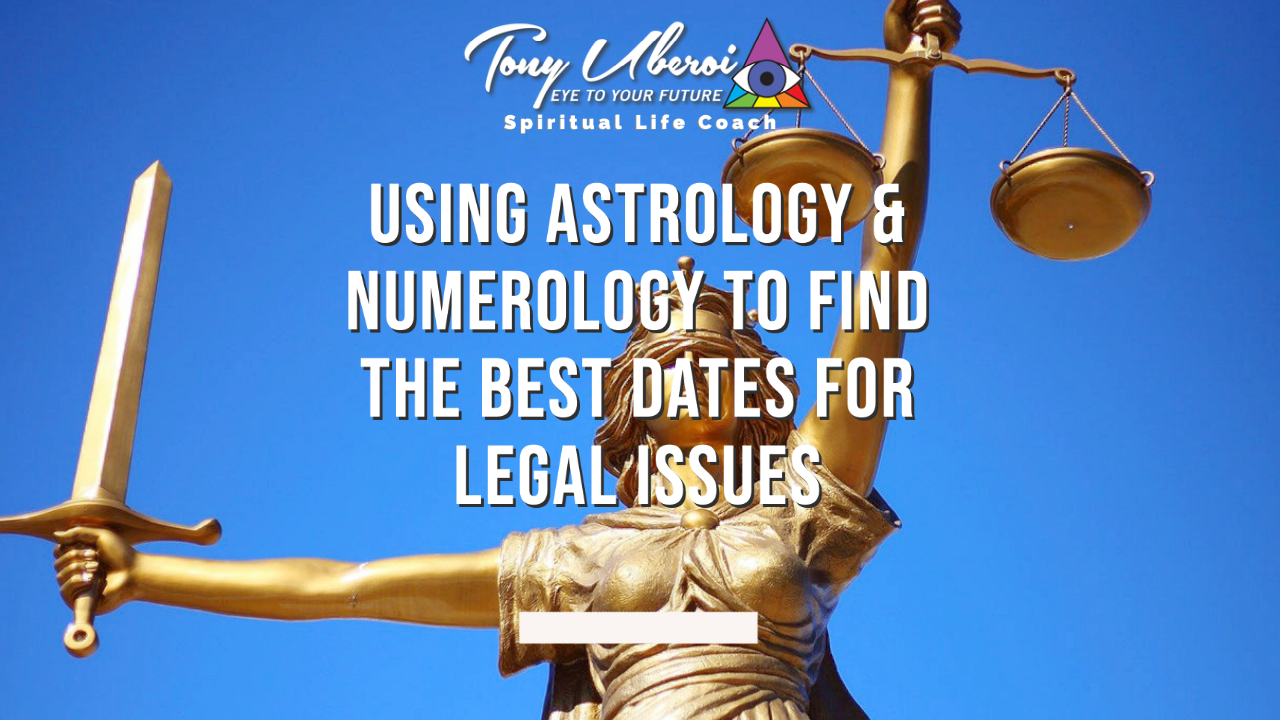 Tony Uberoi Using Astrology & Numerology To Find The Best Dates For Legal Issues